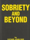 Sobriety and Beyond