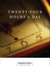Twenty-Four Hours a Day - Hardback