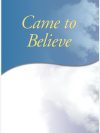 Came to Believe